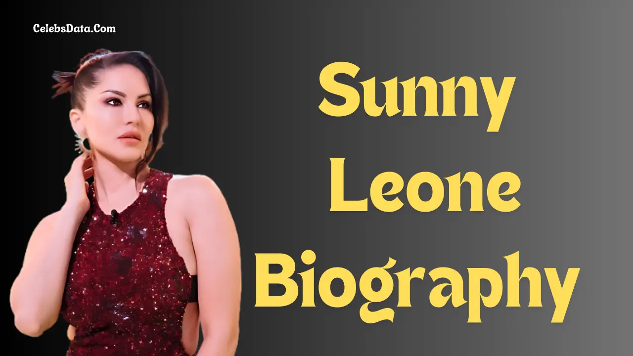 Sunny Leone Biography, Age, Height, Weight, Family, Facts , Affairs and More…